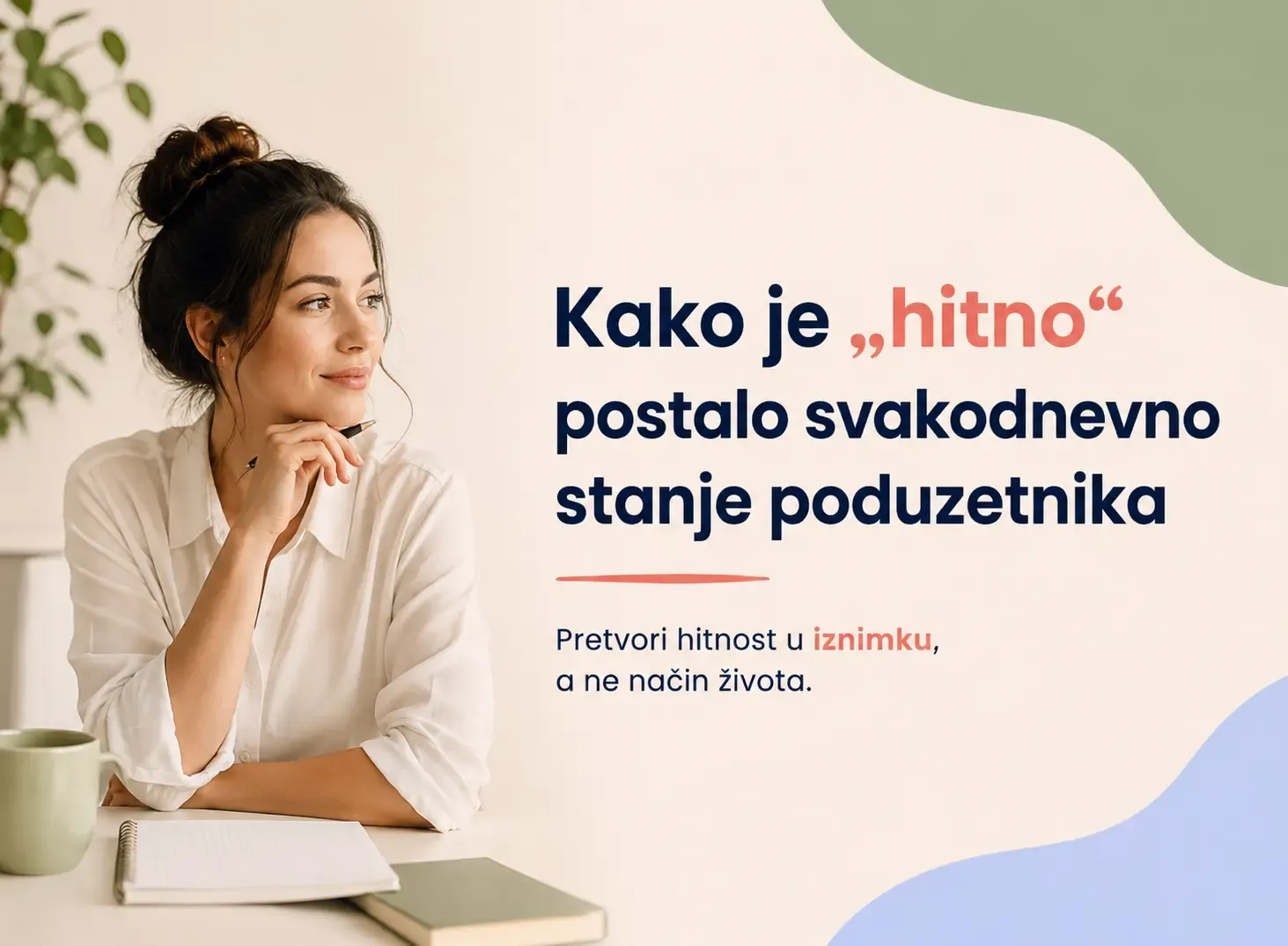 Kako je „hitno“ postalo svakodnevno stanje poduzetnika